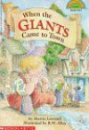 When the Giants Came to Town (Hello Reader! - Marcia Leonard, R.W. Alley