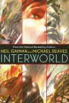 InterWorld - Michael Reaves, Neil Gaiman