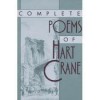 Complete Poems of Hart Crane - Hart Crane