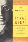 The Complete Works of Isaac Babel - Isaac Babel