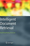 Intelligent Document Retrieval: Exploiting Markup Structure - Udo Kruschwitz