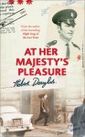 At Her Majesty's Pleasure - Robert Douglas