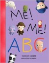 Me! Me! ABC - Harriet Ziefert, Ingri Von Bergen