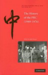 The History of the People's Republic of China, 1949-1976 (The China Quarterly Special Issues) - Julia Strauss