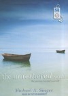 The Untethered Soul: The Journey Beyond Yourself - Michael A. Singer, Peter Berkrot