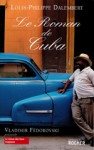 Le roman de Cuba - Louis-Philippe Dalembert