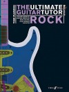 Ultimate Guitar Tutor: Rock - Tom Fleming