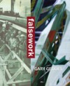 Falsework - Gary Geddes