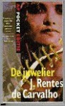 De juwelier - José Rentes de Carvalho