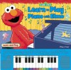 Sesame Street: Learn to Play Piano with Elmo - Editors of Publications International Ltd., Warner McGee, and Sesame Workshop, Bob Berry