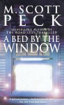 A Bed By The Window - M. Scott Peck