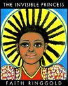 The Invisible Princess - Faith Ringgold