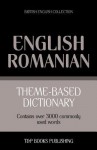 Theme-Based Dictionary British English-Romanian - 3000 Words - Andrey Taranov