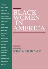 Black Women in America - Kim Vaz