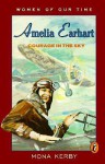 Amelia Earhart: Courage in the Sky - Mona Kerby, Eileen McKeating