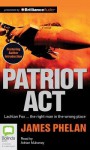 Patriot Act - James Phelan, Adrian Mulraney