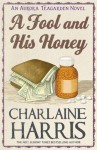 A Fool and His Honey - Charlaine Harris