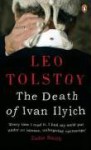 The Death of Ivan Ilyich - Leo Tolstoy, Anthony Briggs, Rosemary Edmonds