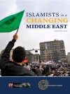 Islamists in a Changing Middle East - Marc Lynch