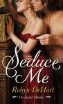 Seduce Me - Robyn DeHart