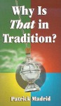 Why Is That in Tradition? - Patrick Madrid