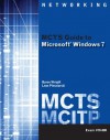 MCTS Guide to Microsoft Windows 7 (Exam # 70-680) (Networking (Course Technology)) - Byron Wright, Leon Plesniarski