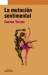 La Mutación Sentimental - Carme Torras