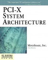 PCI-X System Architecture [With CD] - Tom Shanley