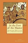 At the Feet of the Master: Selected Writings of J. Krishnamurti - Jiddu Krishnamurti, Andras Nagy