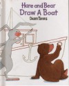 Hare and Bear Draw a Boat - Diann Timms