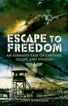 Escape To Freedom - Tony Johnson