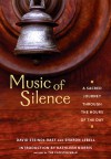 Music of Silence: A Sacred Journey Through the Hours of the Day - David Steindl-Rast, Sharon Lebell