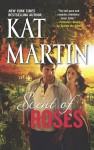 Scent of Roses - Kat Martin