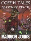 Coffin Tales Season of Death 2 - Madison Johns