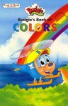 Budgie's Book of Colors: Peek 'n' Seek - Little Simon Books