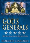 God's Generals, Volume 8: William M. Branham - Roberts Liardon