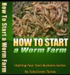 How To Start A Worm Farm (Guide To Vermicomposting) - Soluciones Tainas