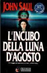 L'incubo della luna d'agosto - John Saul, Daniela Arduin