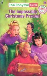 The Impossible Christmas Present (Free Scrunchie) - Bonnie Compton Hanson