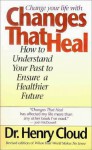 Changes That Heal - Henry Cloud