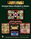 Stained Glass Windows and Doors: Antique Gems for Today's Homes - Douglas Congdon-Martin