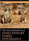 The Oxford Handbook of Evolutionary Family Psychology (Oxford Library of Psychology) - Catherine Salmon, Todd K. Shackelford