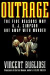 Outrage: The Five Reasons Why O.J. Simpson Got Away with Murder - Vincent Bugliosi