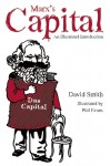 Marx's Capital: An Illustrated Introduction - David N. Smith, Phil Evans