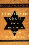 A History of Israel: From the Rise of Zionism to Our Time - Howard M. Sachar