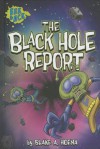 The Black Hole Report - Blake A Hoena, Steve Harpster