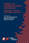 Testing of Communicating Systems XIV: Application to Internet Technologies and Services - Ina Schieferdecker