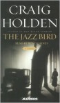 The Jazz Bird - Craig Holden, Boyd Gaines