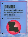 Holt Science and Technology: Earth Science, Louisiana Strategies and Practice for Reading in the Sciences - Joan Marie Lindsay, Tressa Sanders, John Kendall