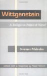 Wittgenstein: A Religious Point of View? - Norman Malcolm